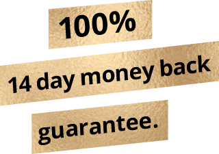 100% 14 day money back guarantee.